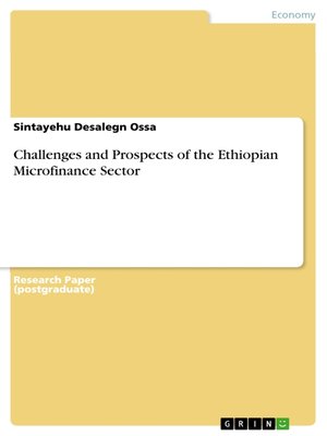 cover image of Challenges and Prospects of the Ethiopian Microfinance Sector